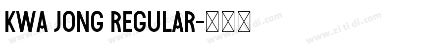 KWA JONG REGULAR字体转换
